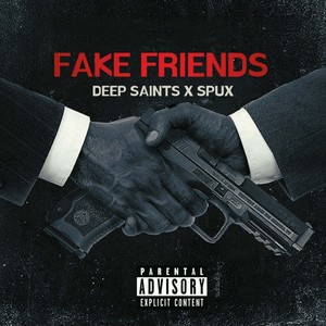 Fake Friends (Explicit)