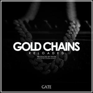 Gold Chains[feat. OJ da Kid & Jahaziel Tremblay] (Reloaded Version)