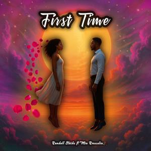 First Time (feat. Mia Rosecelia)