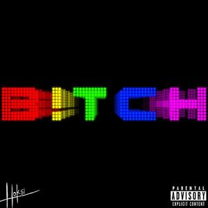 B!TCH (Explicit)