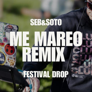 Me Mareo (Seba Soto Remix Version)