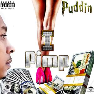 I PIMP(feat. StraightLace NoChase & EyeAmCamino) (Explicit)