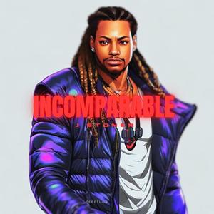 INCOMPARABLE (Explicit)