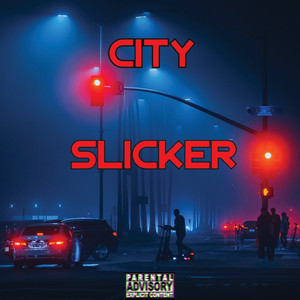 City Slicker (Explicit)