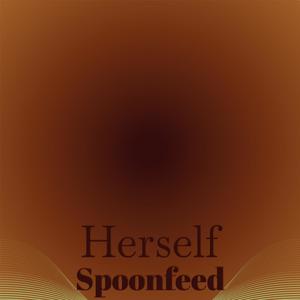 Herself Spoonfeed