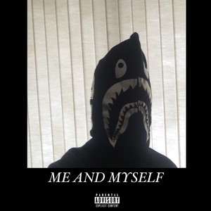 Me and Myself (Mixtape)