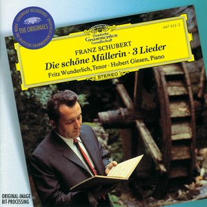 Schubert: Die schöne Müllerin; 3 Lieder