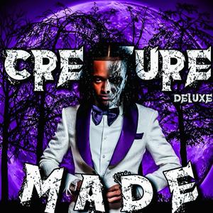 Creature Made (Deluxe) [Explicit]