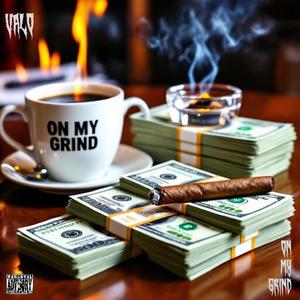 ON MY GRIND (Explicit)