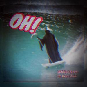 OH! (feat. Ren Noir) (Explicit)