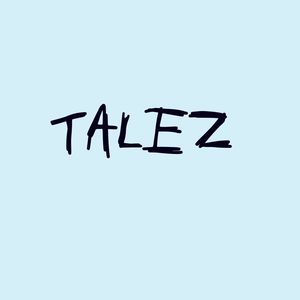 Talez (Explicit)