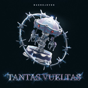 Tantas Vueltas (Explicit)