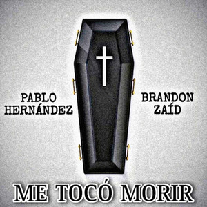 Me Tocó Morir (Explicit)