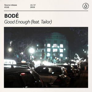 Good Enough (feat. Tailor) (Extended Mix)