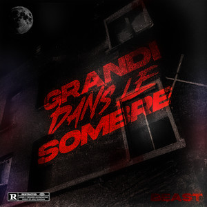 Grandi dans le sombre (Explicit)