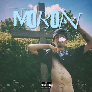 Moron (Explicit)
