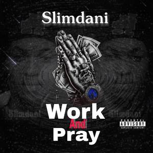 Work and Pray (Explicit)