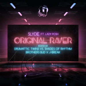 Original Raver (Drumattic Twins vs. Shades of Rhythm Remix)