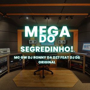 MEGA DO SEGREDINHO (Explicit)
