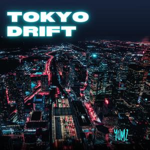 TOKYO DRIFT (Explicit)