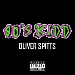 90's Kidd (Explicit)