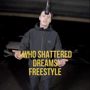 SHATTERED DREAMS (INSTA|FREESTYLE|Explicit)