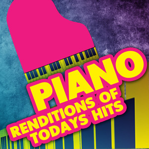Piano Rendition of Today's Hits