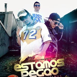 Estamos Pegao (By Goryranks) (feat. Manguera El Escolta & Georgy Poul)