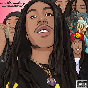 Incredible Meechie 4 (Explicit)