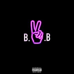 B2B (Back To Beginnings) [Explicit]