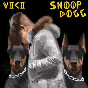 VICI OFFICIAL (feat. Snoop Dogg) (Explicit)