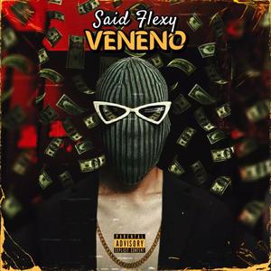 Said FLEXY - VENENO (Explicit)