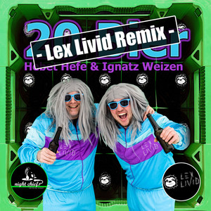 20 Bier (Lex Livid Remix)