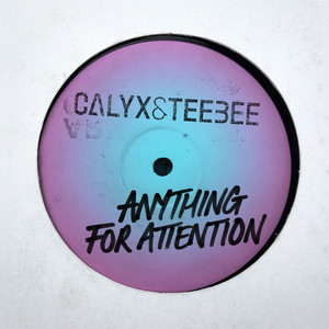 Anything for Attention (Instrumental)