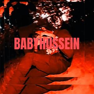 BABYHUSSEIN (feat. Noflaw) [Explicit]