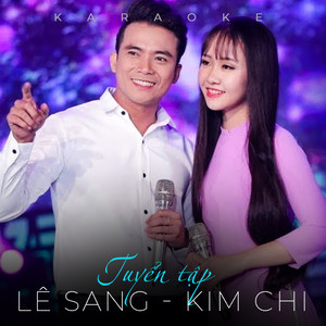 Tuyển tập Lê Sang & Kim Chi (Instrumental)