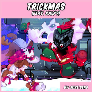 Trickmas - Friday Night Funkin': Graffiti Groovin' Original Soundtrack (feat. Kalpy)