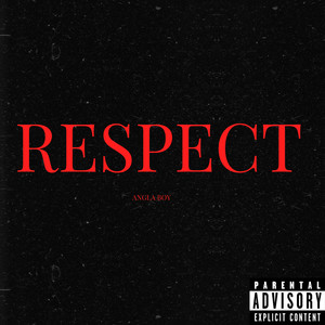 Respect (Explicit)