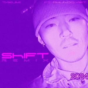 SHIFT (Remix) [Explicit]