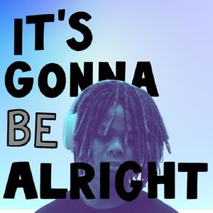 Its Gonna Be Alright (feat. Prophet & WAV Club Summer Camp) (Explicit)