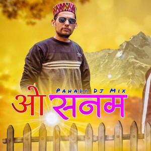 O sanam pahari dj (feat. Zee shown)