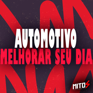 Automotivo Melhorar Seu Dia (Explicit)