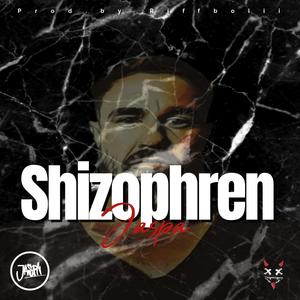 Shizophren (Explicit)