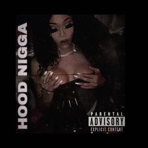 HOOD NIGGA (Explicit)