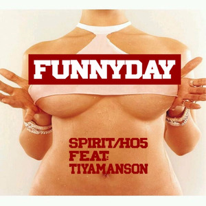 Funny Day（feat：Tiya manson）