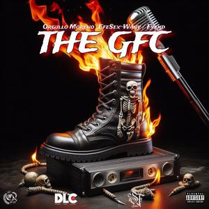 THE GFC (feat. EfeSex-Wany & Fyend) [Explicit]