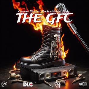 THE GFC (feat. EfeSex-Wany & Fyend) (Explicit)