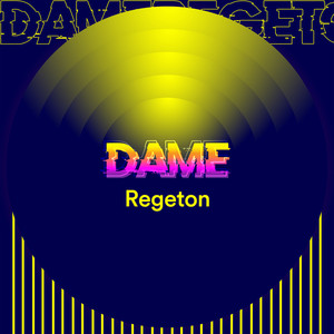 Dame Regeton (Explicit)