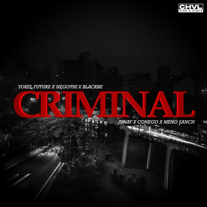 Criminal (Explicit)