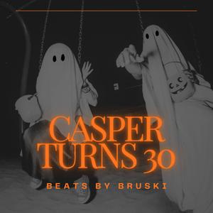 Casper Turns 30